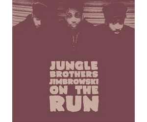 JUNGLE BROTHERS - JIMBROWSKI / ON THE RUN